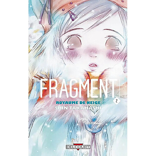 Fragment : royaume de neige. Vol. 2 · Occasion