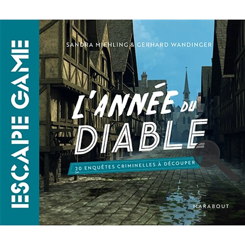 L'année du diable : 20 enquêtes criminelles à découper