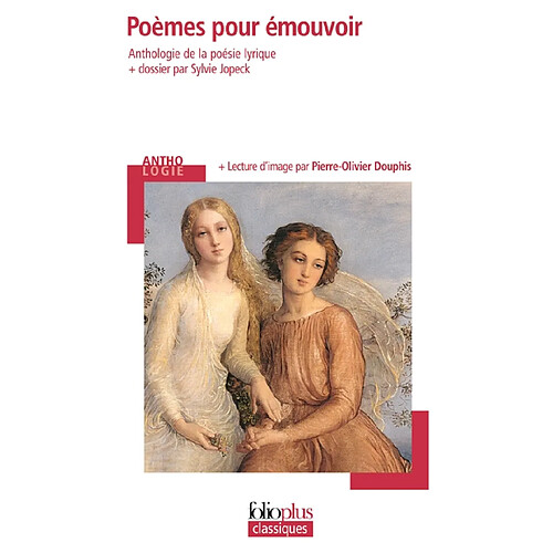 Poèmes pour émouvoir : anthologie de la poésie lyrique · Occasion