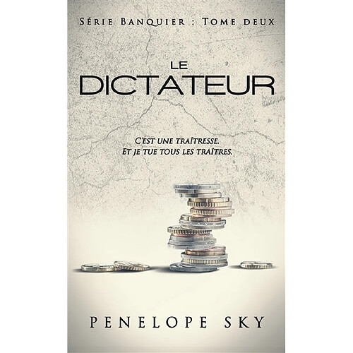 Banquier. Vol. 2. Le dictateur