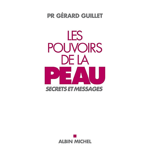 Les pouvoirs de la peau : secrets et messages