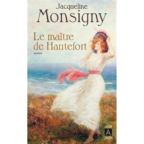 La saga des Hautefort. Le maître de Hautefort · Occasion