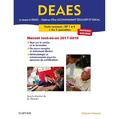 Je réussis le DEAES, diplôme d'Etat accompagnant éducatif et social : socle commun DF 1 à 4 + les 3 spécialités : manuel tout-en-un, 2017-2018 · Occasion