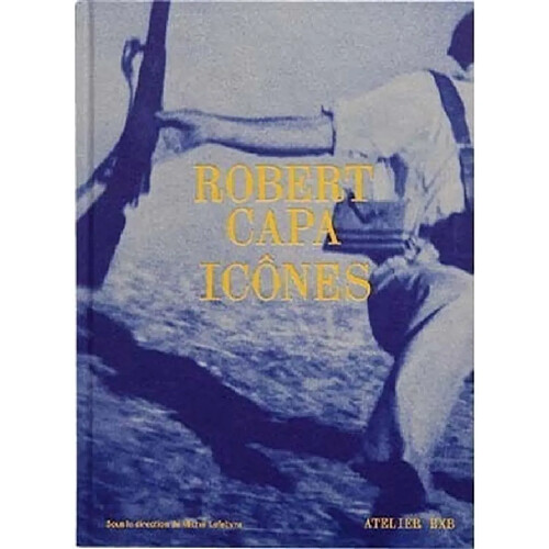 Robert Capa : icônes