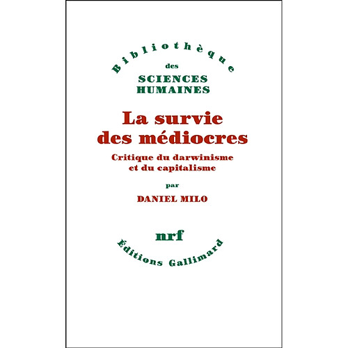 La survie des médiocres : critique du darwinisme et du capitalisme · Occasion