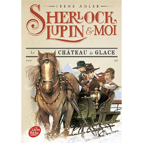 Sherlock, Lupin & moi. Vol. 5. Le château de glace