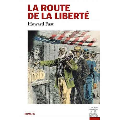 La route de la liberté. Freedom road