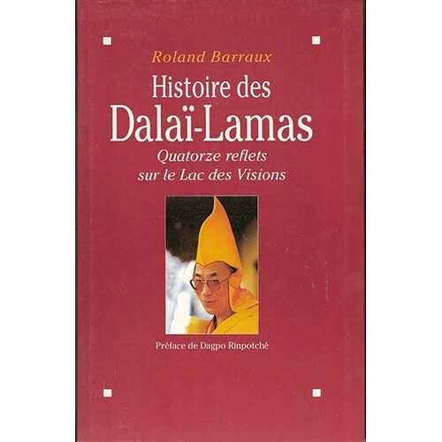 Histoire des dalaï-lamas : quatorze reflets sur le lac des visions · Occasion