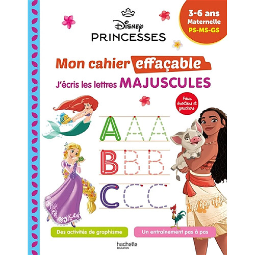 Disney princesses : mon cahier effaçable, j'écris les lettres majuscules : 3-6 ans, maternelle, PS-MS-GS