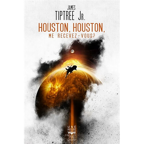 Houston, Houston, me recevez-vous ? · Occasion