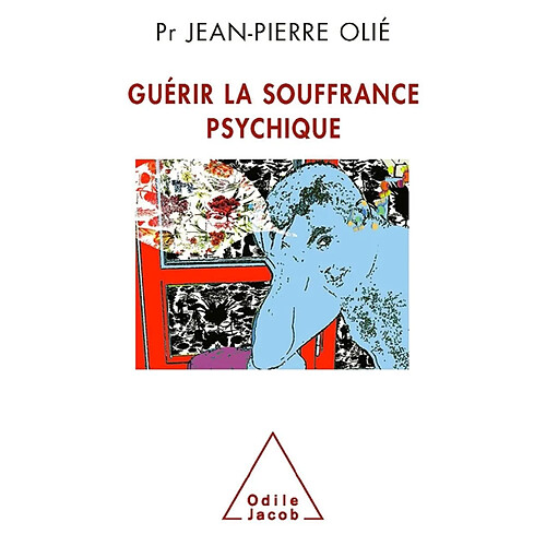 Guérir la souffrance psychique · Occasion