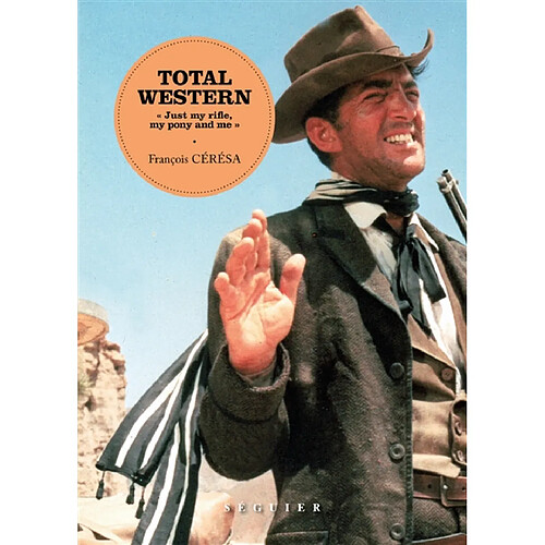 Total western : just my rifle, my pony and me · Occasion