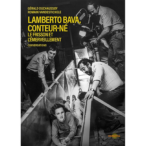 Lamberto Bava, conteur-né : le frisson et l'émerveillement : conversations