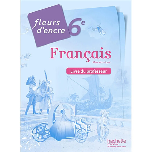 Français 6e : livre du professeur · Occasion