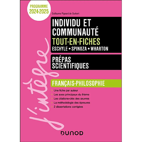 Individu et communauté, Eschyle, Spinoza, Wharton : tout-en-fiches, prépas scientifiques, français, philosophie : programme 2024-2025