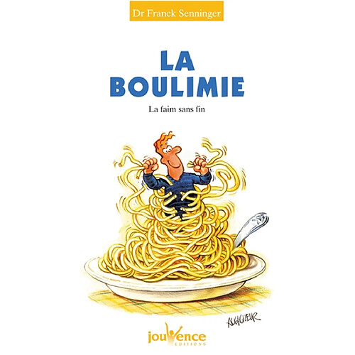 La boulimie : la faim sans fin · Occasion