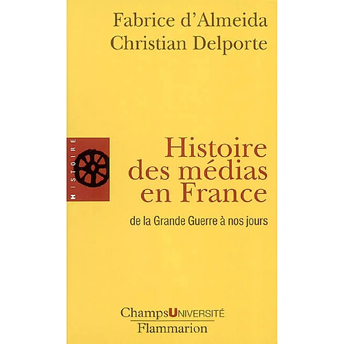 Histoire des médias en France de la Grande Guerre à nos jours · Occasion