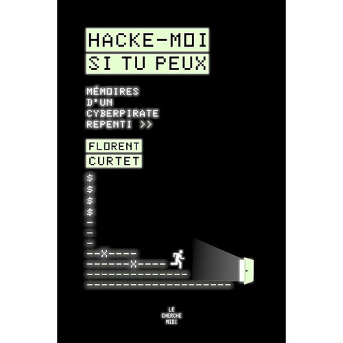 Hacke-moi si tu peux : mémoires d'un cyberpirate repenti · Occasion