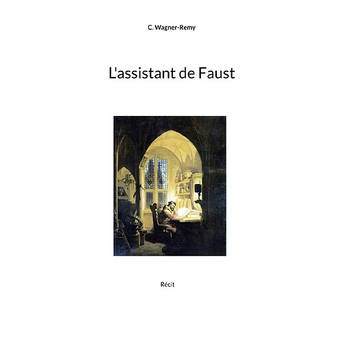 L'assistant de Faust : Récit · Occasion