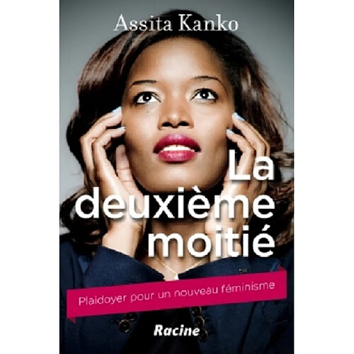 La deuxième moitié : plaidoyer pour un nouveau féminisme · Occasion