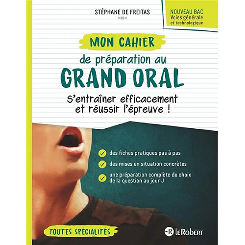 Mon cahier de préparation au grand oral, nouveau bac, voies générale et technologique : s'entraîner efficacement et réussir l'épreuve ! : toutes spécialités · Occasion