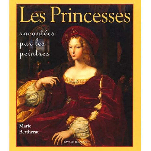 Les princesses racontées par les peintres · Occasion