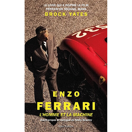 Enzo Ferrari : l'homme et la machine