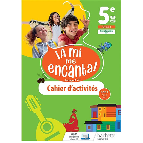 A mi me encanta ! espagnol LV2 5e, A1-A1+, cycle 4 : cahier d'activités