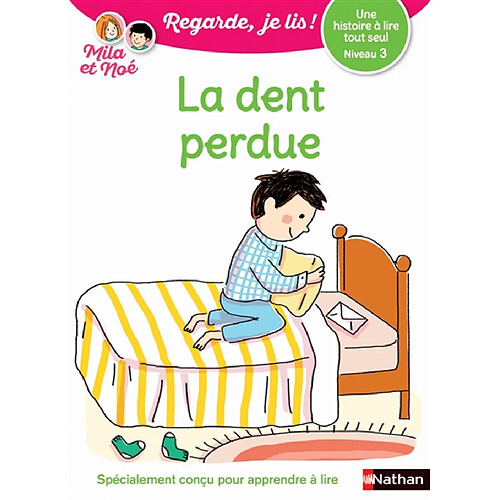 La dent perdue : une histoire à lire tout seul, niveau 3