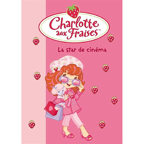 Charlotte aux fraises. Vol. 21. La star de cinéma · Occasion