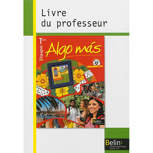 Algo mas, espagnol Terminale, B1-B2 : livre du professeur · Occasion