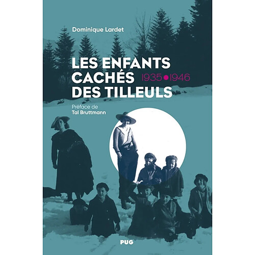 Les enfants cachés des Tilleuls : 1935-1946 · Occasion