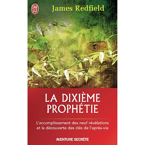 La dixième prophétie : la suite de La prophétie des Andes · Occasion