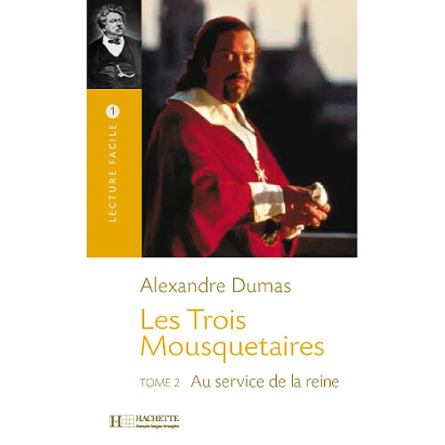 Les trois mousquetaires. Vol. 2. Au service de la reine · Occasion