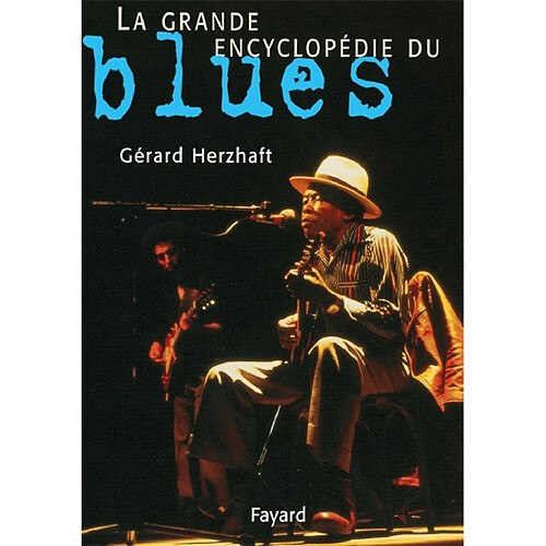 La grande encyclopédie du blues · Occasion