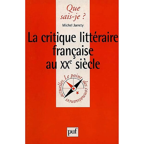 La critique littéraire française du XXe siècle · Occasion