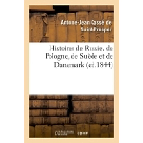 Histoires de Russie, de Pologne, de Suède et de Danemark (ed.1844) · Occasion