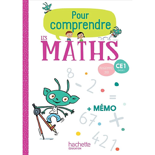 Pour comprendre les maths, CE1, cycle 2 : programmes 2018