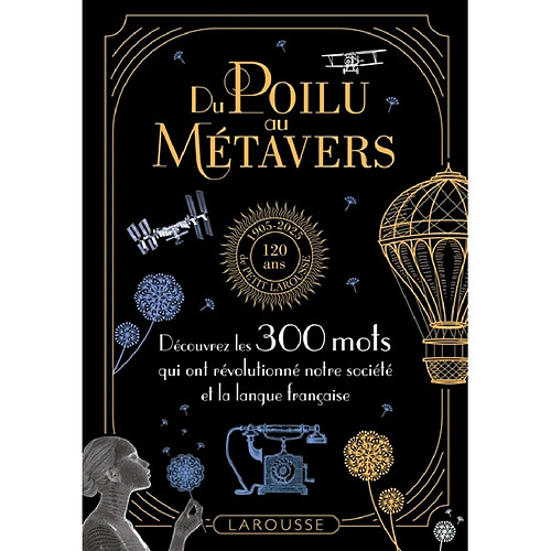 Du poilu au métavers : découvrez les 300 mots qui ont révolutionné notre société et la langue française · Occasion