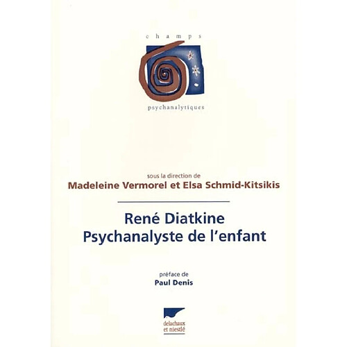 René Diatkine, psychanalyste de l'enfant · Occasion