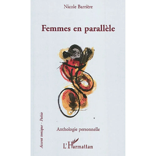 Femmes en parallèle : anthologie personnelle · Occasion