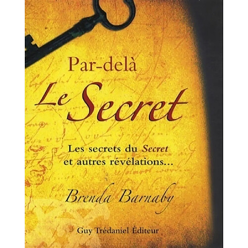 Par-delà Le secret : les secrets du Secret et autres révélations... · Occasion