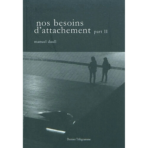 Nos besoins d'attachement. Vol. 2 · Occasion