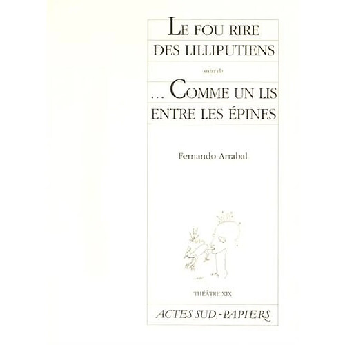 Le fou rire des Lilliputiens. Comme un lis entre les épines · Occasion