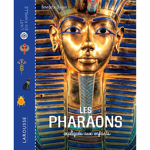 Les pharaons expliqués aux enfants