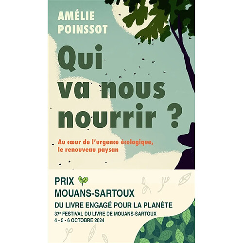 Qui va nous nourrir ? : au coeur de l'urgence écologique, le renouveau paysan · Occasion