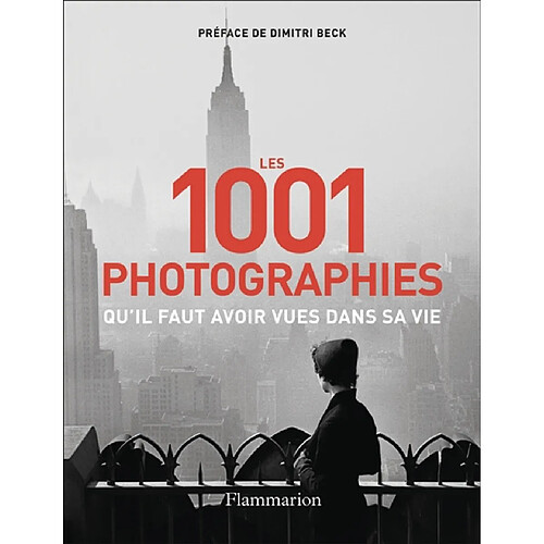 Les 1.001 photographies qu'il faut avoir vues dans sa vie