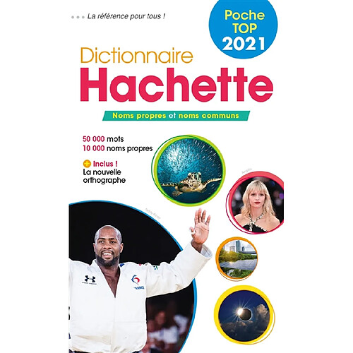 Dictionnaire Hachette encyclopédique de poche top 2021 : noms propres et noms communs : 50.000 mots, 10.000 noms propres · Occasion