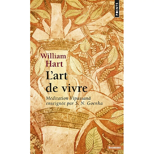 L'art de vivre : méditation Vipassana enseignée par S.N. Goenka · Occasion