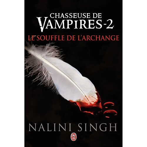 Chasseuse de vampires. Vol. 2. Le souffle de l'archange · Occasion